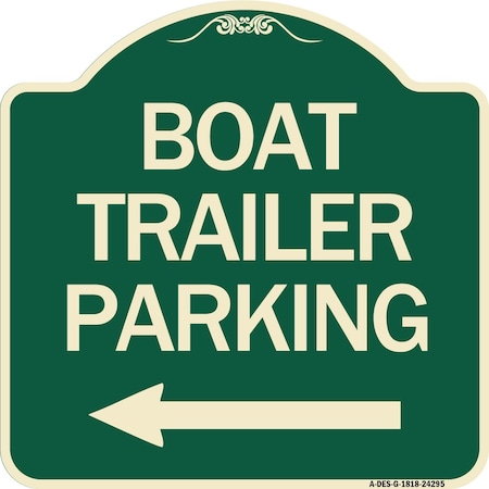 Signmission Boat Trailer Parking W/ Left ArrowHeavy-Gauge Aluminum Architectural Sign, 18" x 18", G-1818-24295 A-DES-G-1818-24295